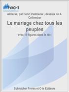 Le mariage chez tous les peuples